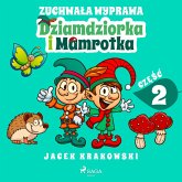 Zuchwała wyprawa Dziamdziorka i Mamrotka (MP3-Download)