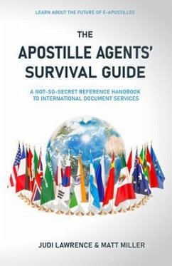 The Apostille Agents' Survival Guide (eBook, ePUB) - Lawrence, Judi; Miller, Matt