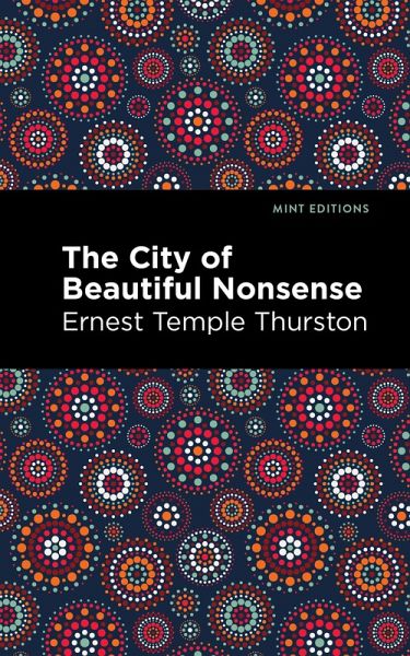 The City of Beautiful Nonsense (eBook, ePUB) The City of Beautiful Nonsense (eBook, ePUB)