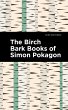 The Birch Bark Books of Simon Pokagon... - Bild 1