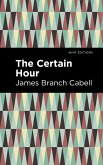 The Certain Hour (eBook, ePUB) The Certain Hour (eBook, ePUB)