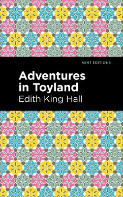 Adventures in Toyland (eBook, ePUB) - Hall, Edith King