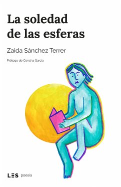 La soledad de las esferas (eBook, ePUB) - Sánchez Terrer, Zaida