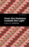 From the Darkness Cometh Light (eBook, ePUB)