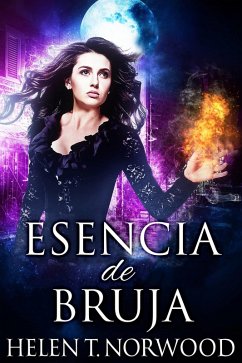 Esencia de bruja (eBook, ePUB) - Norwood, Helen T.