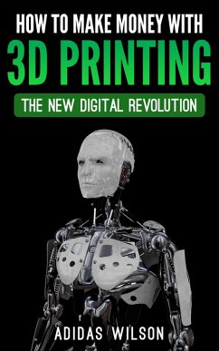 Cover Comment gagner de l'argent avec l'impression 3D (eBook, ePUB)