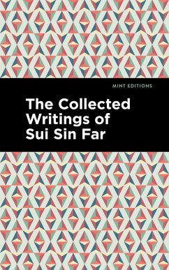 The Collected Writings of Sui Sin Far (eBook, ePUB) - Far, Sui Sin