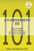 Auto-Empoderamento 101 (eBook, ePUB) Auto-Empoderamento 101 (eBook, ePUB)