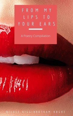 From My Lips to Your Ears (eBook, ePUB) - Higginbotham-Hogue, Nicole
