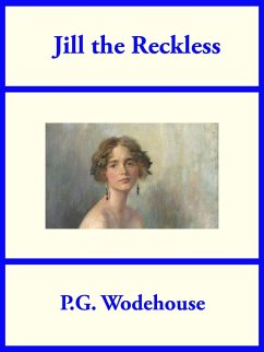 Jill the Reckless (eBook, ePUB) - Wodehouse, P. G.