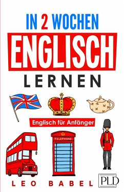 Cover In 2 Wochen Englisch lernen - Englisch für Anfänger (eBook, ePUB)