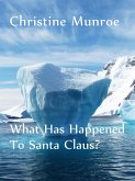 What Has Happened To Santa Claus? (eBook, ePUB)