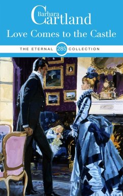 Love comes to the Castle (eBook, ePUB) - Cartland, Barbara
