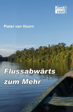 Flussabwärts zum Mehr (eBook, ePUB) - Hoorn, Pieter van