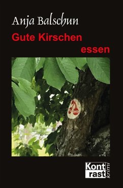 Gute Kirschen essen (eBook, ePUB) - Balschun, Anja