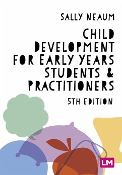 Child Development for Early Years Students and Practitioners (eBook, ePUB) - Neaum, Sally
