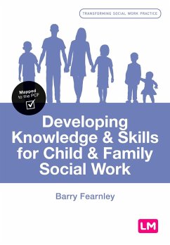 Developing Knowledge and Skills for Child and Family Social Work (eBook, ePUB) - Fearnley, Barry