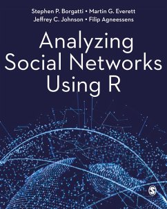 Analyzing Social Networks Using R (eBook, ePUB) - Borgatti, Stephen P.; Everett, Martin G.; Johnson, Jeffrey C.; Agneessens, Filip