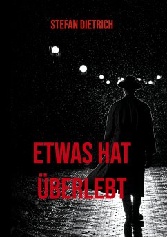 Etwas hat überlebt (eBook, ePUB)