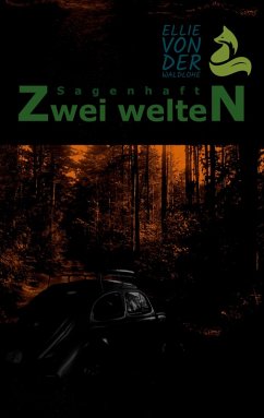 Sagenhaft (eBook, ePUB) - von der Waldlohe, Ellie