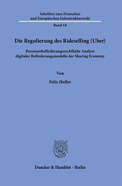 Die Regulierung des Rideselling (Uber). - Huller, Felix