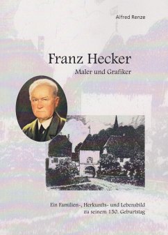 Franz Hecker - Maler und Grafiker - Renze, Alfred