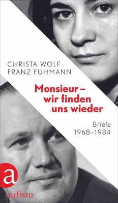 Monsieur - wir finden uns wieder - Wolf, Christa;Fühmann, Franz