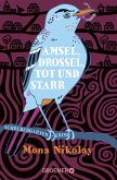 Amsel, Drossel, tot und starr / Manne Nowak ermittelt Bd.2