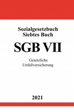 Sozialgesetzbuch Siebtes Buch (SGB VII) - Studier, Ronny