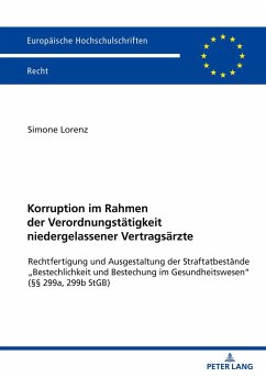 Korruption im Rahmen der Verordnungstätigkeit niedergelassener Vertragsärzte - Lorenz, Simone