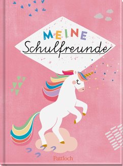 Meine Schulfreunde (Einhorn) - Pattloch Verlag