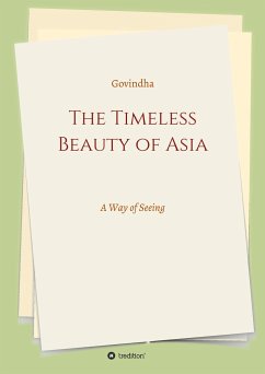 The Timeless Beauty of Asia - ., Govindha