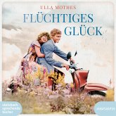 Flüchtiges Glück