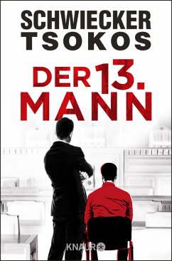 Der dreizehnte Mann / Eberhardt & Jarmer ermitteln Bd.2 - Schwiecker, Florian;Tsokos, Michael