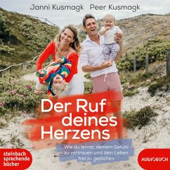 Der Ruf deines Herzens - Kusmagk, Janni;Kusmagk, Peer