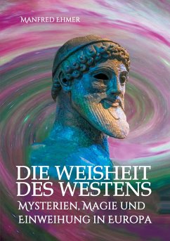 Die Weisheit des Westens - Ehmer, Manfred