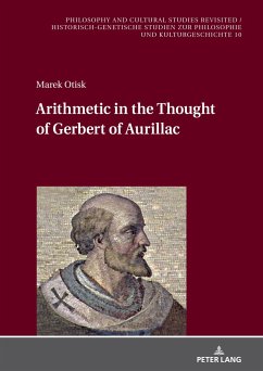 Arithmetic in the Thought of Gerbert of Aurillac - Otisk, Marek