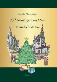 Adventsgeschichten zum Vorlesen - Allmendinger, Gabrielle