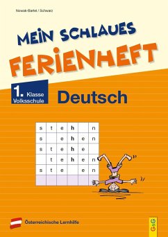 Mein schlaues Ferienheft Deutsch - 1. Klasse Volksschule - Nowak-Bartel, Irma;Schwarz, Elfriede