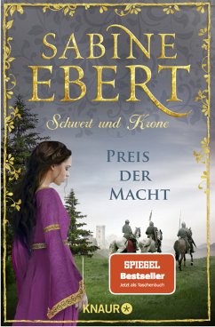 Preis der Macht / Schwert und Krone Bd.5 - Ebert, Sabine