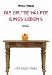 Die dritte Hälfte eines Lebens - Bild 1