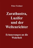 Zarathustra, Luzifer und der Weltenrichter