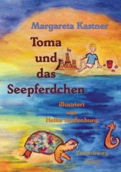 Toma und das Seepferdchen - Kastner, Margareta