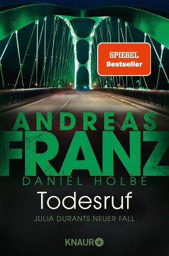 Todesruf / Julia Durant Bd.22 - Franz, Andreas;Holbe, Daniel