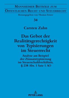 Das Gebot der Realitätsgerechtigkeit von Typisierungen im Steuerrecht - Zahn, Carsten