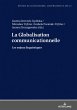 La Globalisation communicationnelle - Bild 1