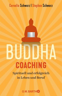 Buddha-Coaching - Schwarz, Stephan;Schwarz, Cornelia