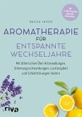 Aromatherapie für entspannte Wechseljahre (eBook, ePUB)