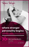 where stronger personality begins: authentisch, selbstbewusst & mutig sein! (eBook, ePUB)
