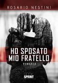 Ho sposato mio fratello (eBook, ePUB)